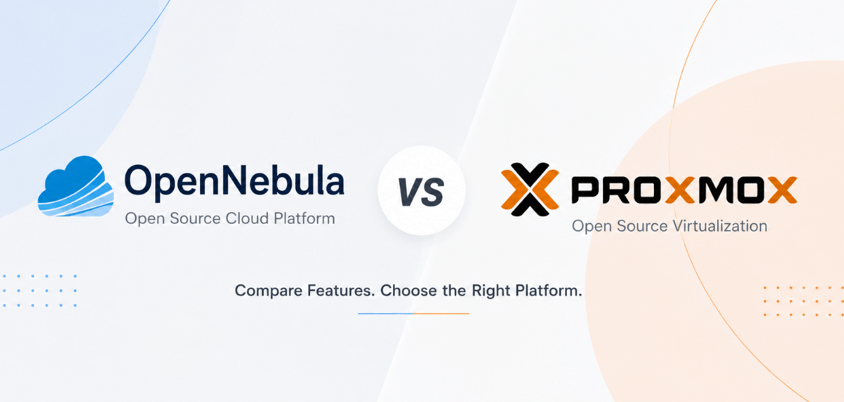 OpenNebula vs Proxmox：如何选择合适的平台
