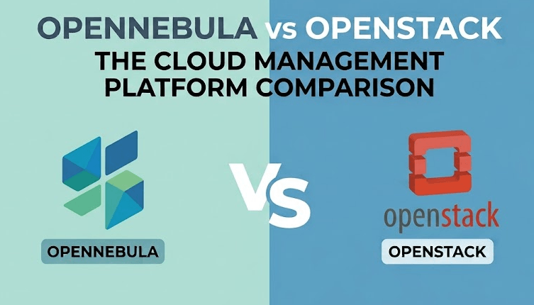 OpenNebula 与 OpenStack：您应该选择哪一个？