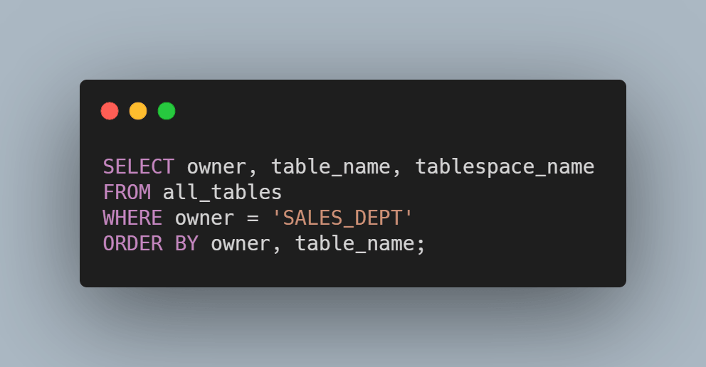 oracle 列出表   列出您有权访问的表 all tables